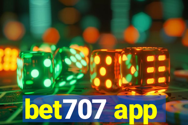 bet707 app